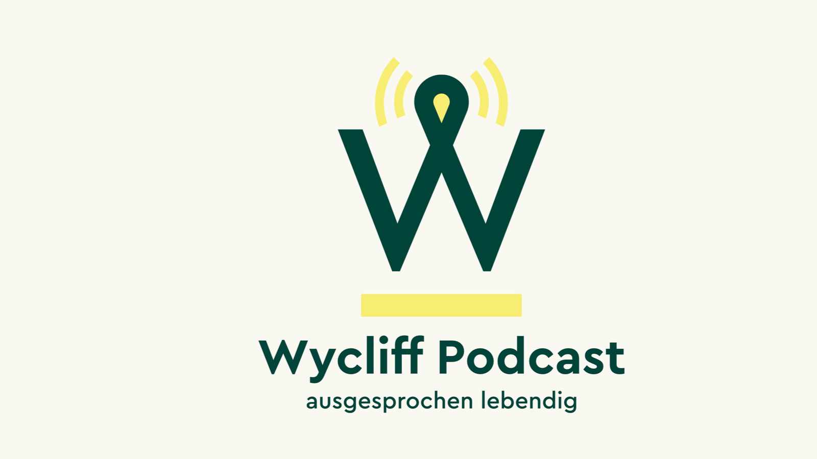 Wycliff Podcast